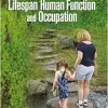 Lifespan Human Function and Occupation (Original PDF from Publisher)