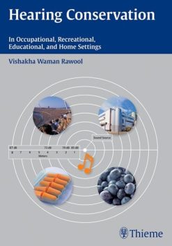 Hearing Conservation: In Occupational, Recreational, Educational, and Home Settings (Original PDF from Publisher)