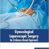 Gynecological Laparoscopic Surgery: An Evidence-Based Approach (Original PDF from Publisher)
