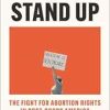 You Must Stand Up: The Fight for Abortion Rights in Post-Dobbs America (EPUB)