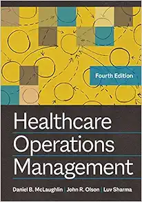 Healthcare Operations Management, 4th Edition (Original PDF from Publisher)