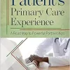 The Patient’s Primary Care Experience: A Road Map to Powerful Partnerships (Ache Management) (EPUB)