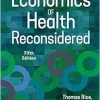 The Economics of Health Reconsidered, 5th Edition (Original PDF from Publisher)