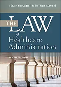 The Law of Healthcare Administration, 10th Edition (EPUB)
