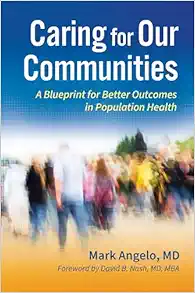 Caring for Our Communities: A Blueprint for Better Outcomes in Population Health (Ache Management) (EPUB)