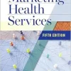 Marketing Health Services, 5th Edition (EPUB)