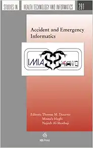 Accident and Emergency Informatics (Studies in Health Technology and Informatics, 291) (Original PDF from Publisher)