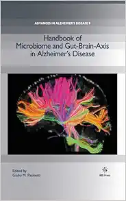 Handbook of Microbiome and Gut-Brain-Axis in Alzheimer’s Disease (Advances in Alzheimer’s Disease, 9) (Original PDF from Publisher)