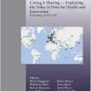 Caring is Sharing ― Exploiting the Value in Data for Health and Innovation (Studies in Health Technology and Informatics, 302) (Original PDF from Publisher)