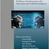 Healthcare Transformation With Informatics and Artificial Intelligence (Studies in Health Technology and Informatics, 305) (Original PDF from Publisher)