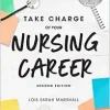 Take Charge of Your Nursing Career: Open the Door to Your Dreams, 2nd Edition (Original PDF from Publisher)