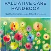 Hospice & Palliative Care Handbook, 4th Edition: Quality, Compliance, and Reimbursement (Original PDF from Publisher)