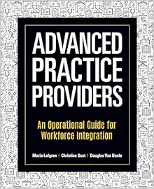 Advanced Practice Providers: An Operational Guide for Workforce Integration (Original PDF from Publisher)