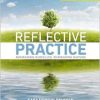 Reflective Practice, 3rd Edition: Reimagining Ourselves, Reimagining Nursing (Original PDF from Publisher)