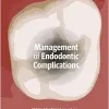Management of Endodontic Complications (Original PDF from Publisher)