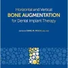 Horizontal and Vertical Bone Augmentation for Dental Implant Therapy (Original PDF from Publisher)