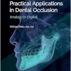 Practical Applications in Dental Occlusion: Analog to Digital (Original PDF from Publisher)