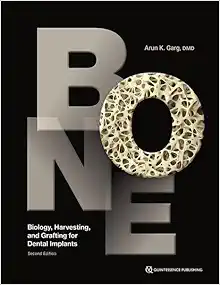 Bone: Biology, Harvesting, and Grafting for Dental Implants, 2nd edition (Original PDF from Publisher)
