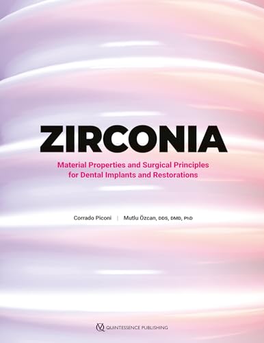 Zirconia: Material Properties and Surgical Principles for Dental Implants and Restorations (Original PDF from Publisher)
