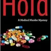 Hold: A Medical Mystery (EPUB)