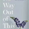 No Way Out of This: Loving a Partner with Alzheimer’s (EPUB)