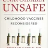 Unavoidably Unsafe: Childhood Vaccines Reconsidered (EPUB)