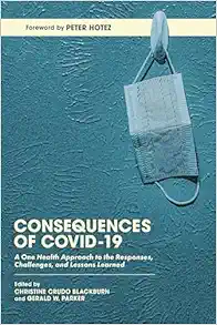 Consequences of COVID-19: A One Health Approach to the Responses, Challenges, and Lessons Learned (Original PDF from Publisher)