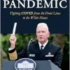 Memoir of a Pandemic: Fighting COVID from the Front Lines to the White House (Joseph V. Hughes Jr. and Holly O. Hughes Series on the Presidency and Leadership) (Original PDF from Publisher)