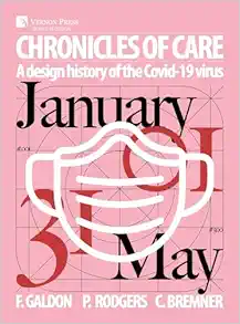 Chronicles of Care: A Design History of the COVID-19 Virus (Original PDF from Publisher)