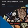 The Rising Global Cancer Pandemic (Global Theological Ethics) (Original PDF from Publisher)