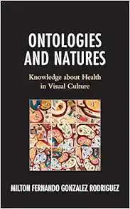 Ontologies and Natures: Knowledge about Health in Visual Culture (EPUB)