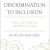 From Discrimination to Inclusion: A Journey of Transforming and Embracing Diversity (Original PDF from Publisher)