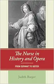 The Nurse in History and Opera: From Servant to Sister (Original PDF from Publisher)