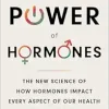 The Power of Hormones: The New Science of How Hormones Impact Every Aspect of Our Health (EPUB)