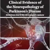 Experimental and Clinical Evidence of the Neuropathology of Parkinson’s Disease (Advances in Medical Diagnosis, Treatment, and Care (Amdtc) Book Series) (EPUB)