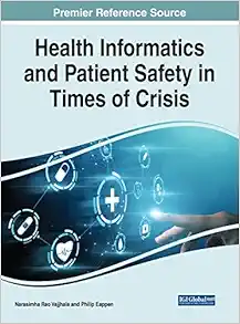 Health Informatics and Patient Safety in Times of Crisis (Premier Reference Source: Advances in Healthcare Information Systems and Administration) (EPUB)