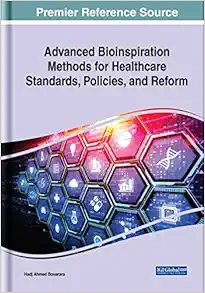 Advanced Bioinspiration Methods for Healthcare Standards, Policies, and Reform (Original PDF from Publisher)