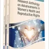Research Anthology on Advancements in Women’s Health and Reproductive Rights (Original PDF from Publisher)