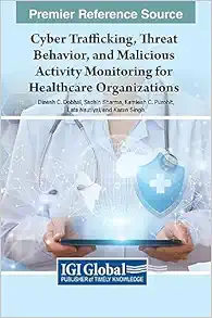 Cyber Trafficking, Threat Behavior, and Malicious Activity Monitoring for Healthcare Organizations (Original PDF from Publisher)