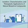 Isolation, Characterization, and Therapeutic Applications of Natural Bioactive Compounds (Original PDF from Publisher)