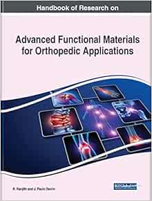 Handbook of Research on Advanced Functional Materials for Orthopedic Applications (EPUB)