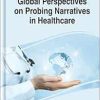 Global Perspectives on Probing Narratives in Healthcare (EPUB)