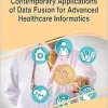 Contemporary Applications of Data Fusion for Advanced Healthcare Informatics (Original PDF from Publisher)