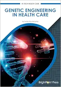 Genetic Engineering in Health Care (Hi-tech Health Care) (Original PDF from Publisher)