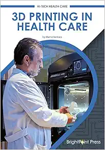 3D Printing in Health Care (Hi-Tech Health Care) (Original PDF from Publisher)