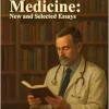 Narrative Medicine: New and Selected Essays (Original PDF from Publisher)