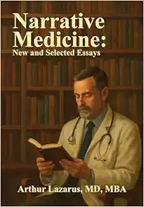 Narrative Medicine: New and Selected Essays (Original PDF from Publisher)