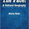 The Face: A Cultural Geography (EPUB)