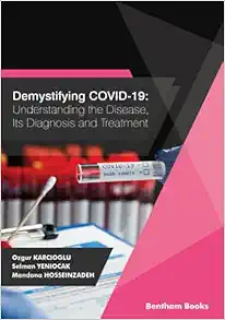 Demystifying COVID-19: Understanding the Disease, Its Diagnosis and Treatment (EPUB)