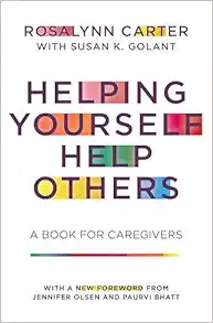 Helping Yourself Help Others: A Book for Caregivers (Original PDF from Publisher)